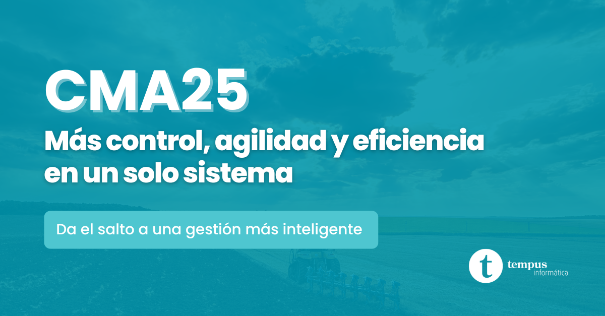 CMA25: la nueva generación de nuestro DMS para concesionarios de maquinaria agrícola